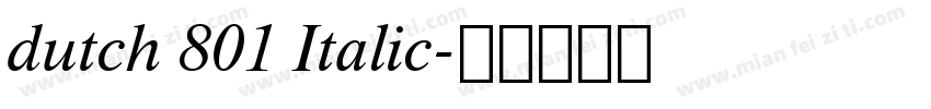dutch 801 Italic字体转换